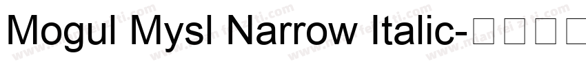Mogul Mysl Narrow Italic字体转换